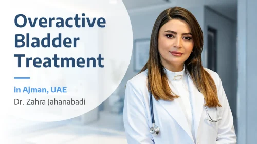 Overactive Bladder Treatment in Ajman, UAE
